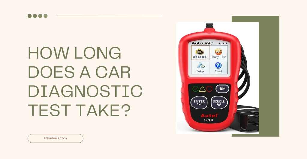 How Long Does A Car Diagnostic Test Take?