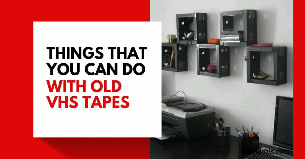 Things That You Can Do With Old VHS Tapes