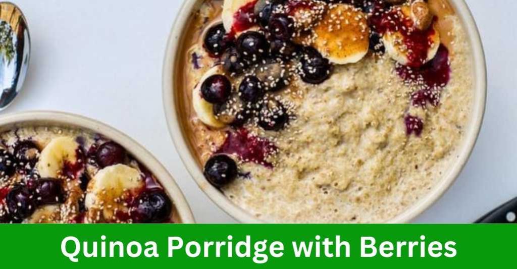 Quinoa Porridge with Berries