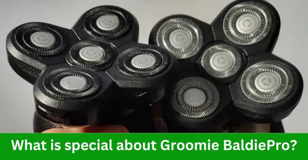 What is special about Groomie BaldiePro?