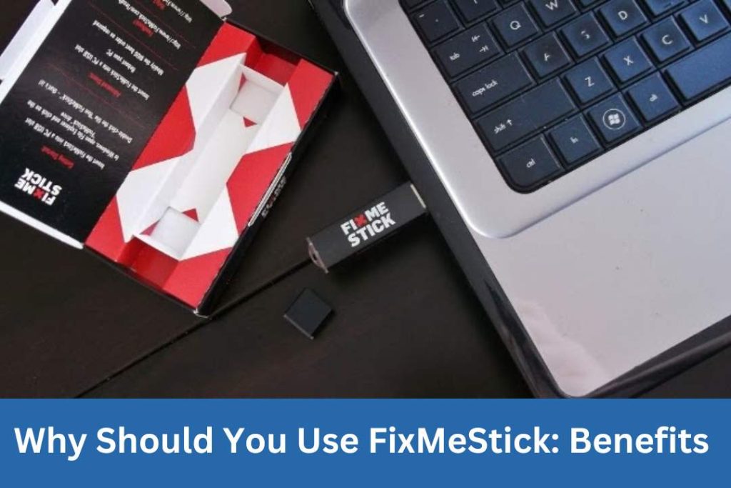 Why Should You Use FixMeStick: Benefits 