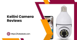 Keilini Camera Reviews 2023: Read Before Buying