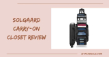 Solgaard Carry-On Closet Review 2023: Read Before Buying